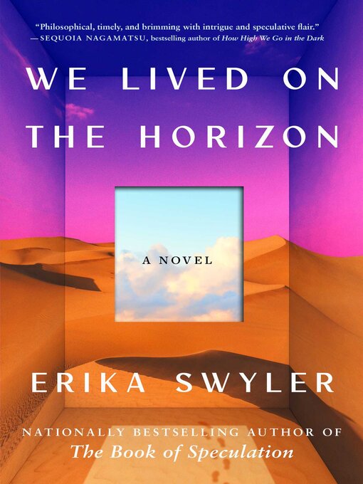 Title details for We Lived on the Horizon by Erika Swyler - Wait list